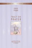 Tract on Prayer: Kuntres Hatefillah 0826604366 Book Cover