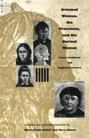 Criminal Woman, the Prostitute, and the Normal Woman 0822332469 Book Cover