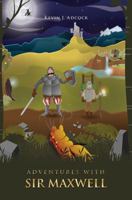 Adventures With Sir Maxwell 1785547038 Book Cover
