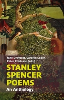 Stanley Spencer Poems: An Anthology 1909747270 Book Cover
