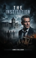 The Institution B0H6RB2CB3 Book Cover
