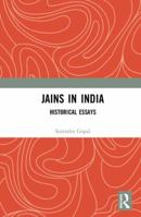 Jains in India: Historical Essays 0367204878 Book Cover