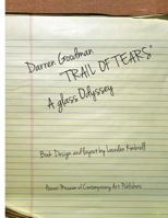 Darren Goodman, Trail of Tears, a Glass Odyssey 1522975675 Book Cover