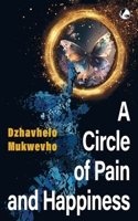 A Circle of Pain and Happiness 1776323963 Book Cover