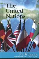 The United Nations (At Issue Series) 073773695X Book Cover