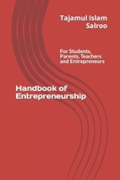 Handbook of Entrepreneurship: For the Aspiring Entrepreneurs B0CJL28YYP Book Cover