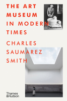 The Art Museum in Modern Times 0500022437 Book Cover