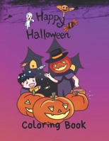 Happy Halloween Coloring Book: The Best Halloween gift for kids! Celebrate the spookiest holiday of the year with this fantastic Halloween picture bo B08H6TTBY9 Book Cover