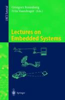 Lectures on Embedded Systems: European Educational Forum School on Embedded Systems, Veldhoven, The Netherlands, November 25-29, 1996 3540651934 Book Cover