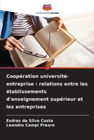Coopération université-entreprise: relations entre les établissements d'enseignement supérieur et les entreprises (French Edition) 6208597439 Book Cover
