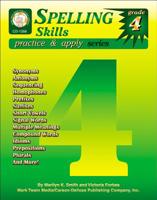 Spelling Skills Practice and Apply: Grade 4 1580371345 Book Cover