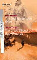 The Sheikh's Bartered Bride / The Greek Billionaire's Baby Revenge 0373688229 Book Cover