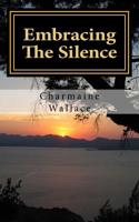 Embracing The Silence 153942877X Book Cover