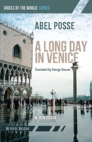 A Long Day in Venice: A Memoir 1916156533 Book Cover