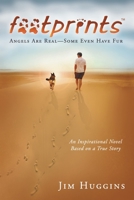 Footprints: Angels Are Real-Some Even Have Fur 1480880620 Book Cover