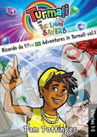 Ricardo da Silva Adventures in Turmali vol. 1 (Turmali and The Light Savers) 1786110296 Book Cover