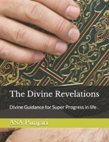The Divine Revelations: Divine Guidance for Super Progress in life . B08M2BC721 Book Cover