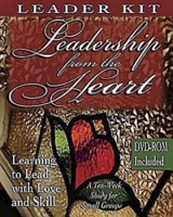 Leadership from the Heart - DVD with Leader Guide: Learning to Lead with Love and Skill 0687053501 Book Cover