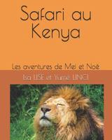 Safari Au Kenya: Les Aventures de Mei Et No� 1090935951 Book Cover