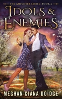 Idols and Enemies 1989571204 Book Cover