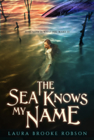 The Sea Knows My Name 0525554068 Book Cover