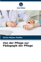 Von der Pflege zur Pädagogik der Pflege 6204130145 Book Cover
