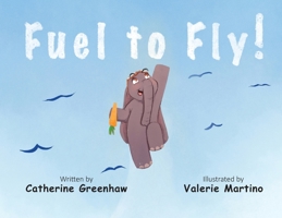 Fuel to Fly B0DYD4FW3T Book Cover