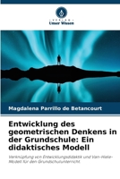 Entwicklung des geometrischen Denkens in der Grundschule: Ein didaktisches Modell (German Edition) 6207200462 Book Cover