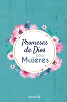 Promesas de Dios para mujeres - bilingüe (Gods Promises for Women - Bilingual) 1949206602 Book Cover