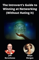 The Introvert’s Guide to Winning at Networking (Without Hating It) (Catalyst Crew Business Parables) B0DX6RK2HM Book Cover