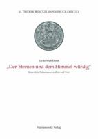 Den Sternen Und Dem Himmel Wurdig: Kaiserliche Palastbauten in ROM Und Trier 3447102357 Book Cover