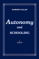 Autonomy and Schooling 0773506470 Book Cover