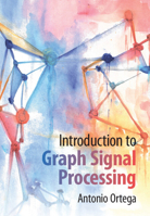 Introduction to Graph Signal Processing 1108428134 Book Cover