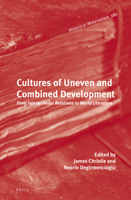 Cultures of Uneven and Combined Development 9004337288 Book Cover