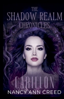 The Shadow Realm Chronicles: Carillon B0GP2JCDZ4 Book Cover