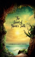 The Secret of Raven's Tooth B0F2C4ZZHR Book Cover