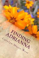 Finding Adrianna 1537046098 Book Cover