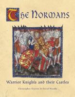 The Normans: Warrior Knights and their Castles (General Military) 1846032180 Book Cover