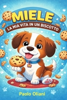Miele: La mia vita in un biscotto B08GB23Q8H Book Cover