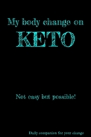 My body change on KETO: Diary for 12 weeks with templates 1673040071 Book Cover