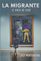 La Migrante, El viaje de Lilac B08DSZ345H Book Cover