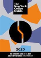 The New York Coffee Guide 2020 1909130141 Book Cover