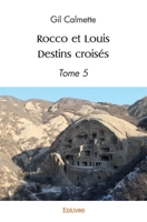 Rocco et Louis - Destins croisés (French Edition) 2414473231 Book Cover
