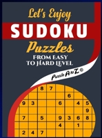 Let's Enjoy Sudoku Puzzles from Easy to Hard Level: With Full Solutions Large Print 385844247X Book Cover
