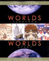 Worlds Together, Worlds Apart: A History of the Modern World (1300 to the Present) 0393977463 Book Cover