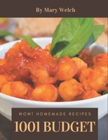 Wow! 1001 Homemade Budget Recipes: Not Just a Homemade Budget Cookbook! B08L4KWV9S Book Cover