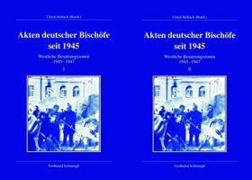 Akten Deutscher Bischöfe Seit 1945. Westliche Besatzungszonen 1945-1947: Band I Und II 3506728695 Book Cover