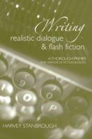 Writing Realistic Dialogue and Flash Fiction 0971534454 Book Cover