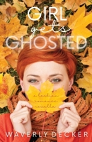 Girl Gets Ghosted: A Lesbian Romance Novella B0CKH6N9DM Book Cover