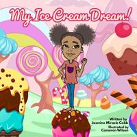 My Ice Cream Dream 1091887446 Book Cover